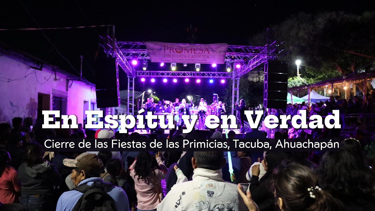 En Espíritu y en verdad | Orquesta Católica La Promesa del Espíritu Santo | Fiestas de las Primicias