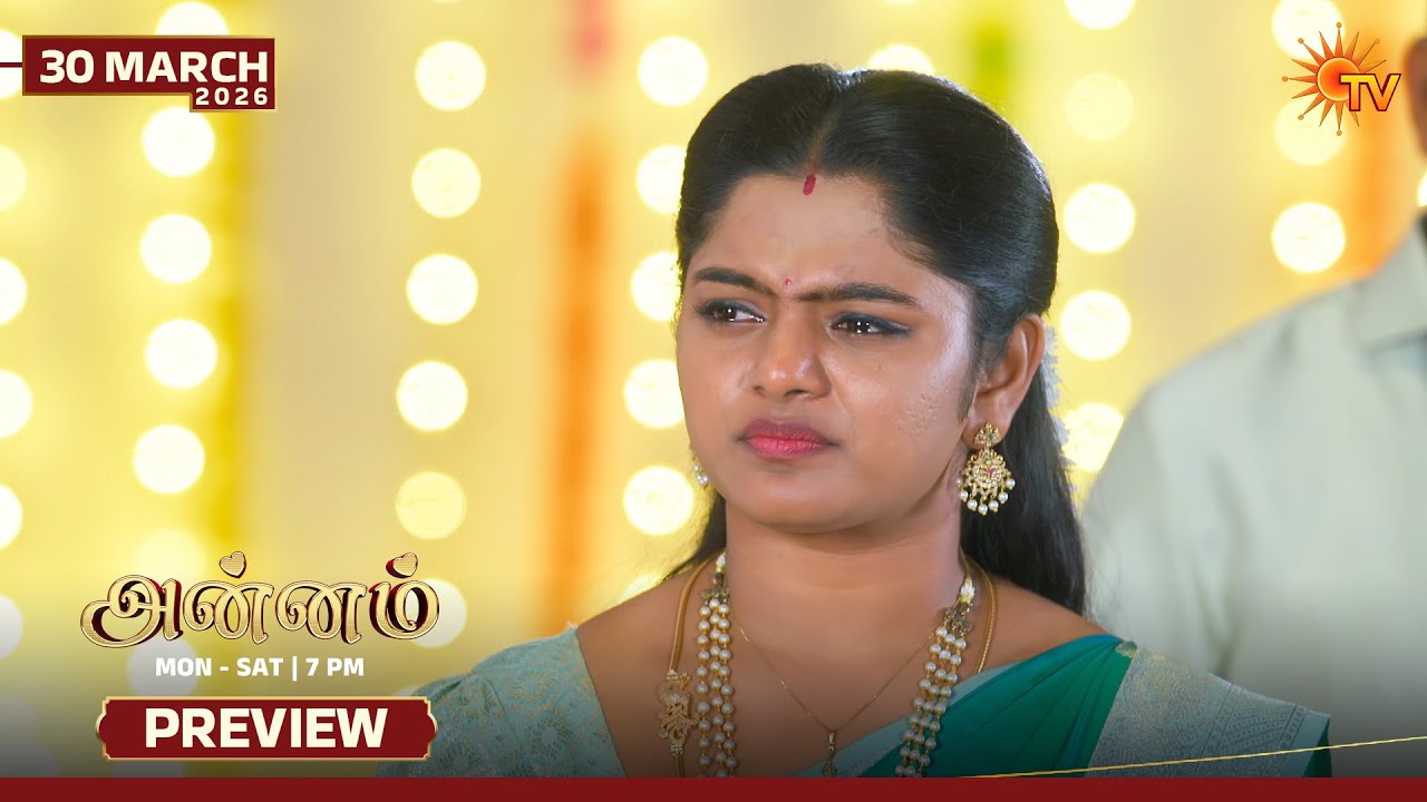 Annam - Preview | 30 Mar 2026 | Tamil Serial | Sun TV