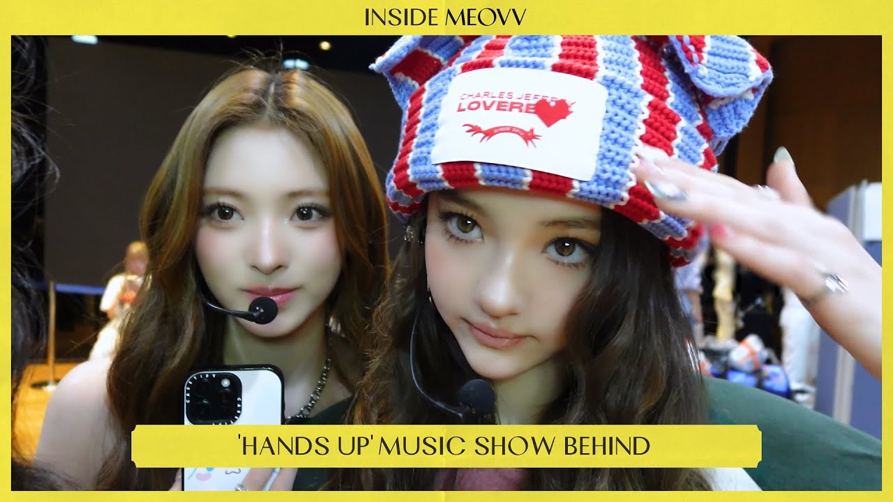 INSIDE MEOVV | ‘HANDS UP’ MUSIC SHOW BEHIND