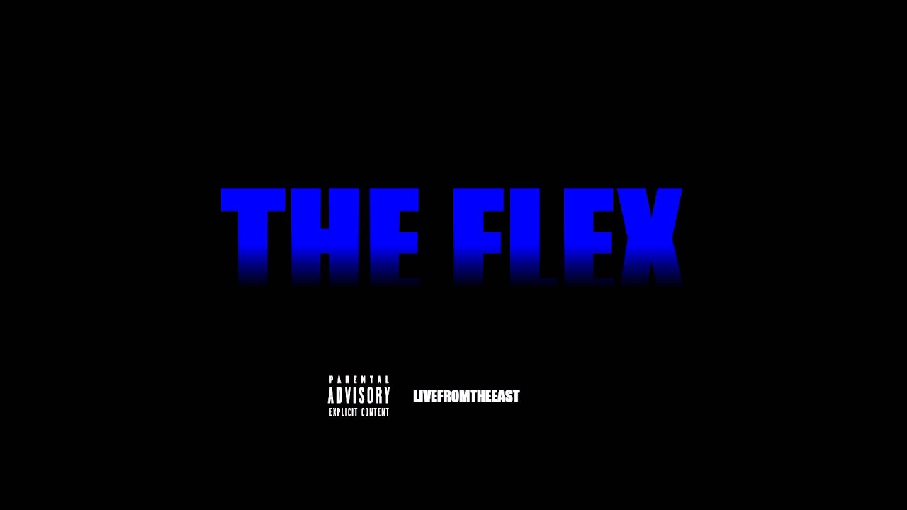 LIVEFROMTHEEAST - THE FLEX