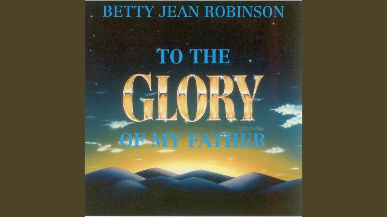 To the Glory of My Father
