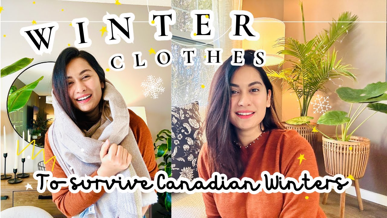Winter Clothing Guide - All You Need to Survive The Canadian Winters!
