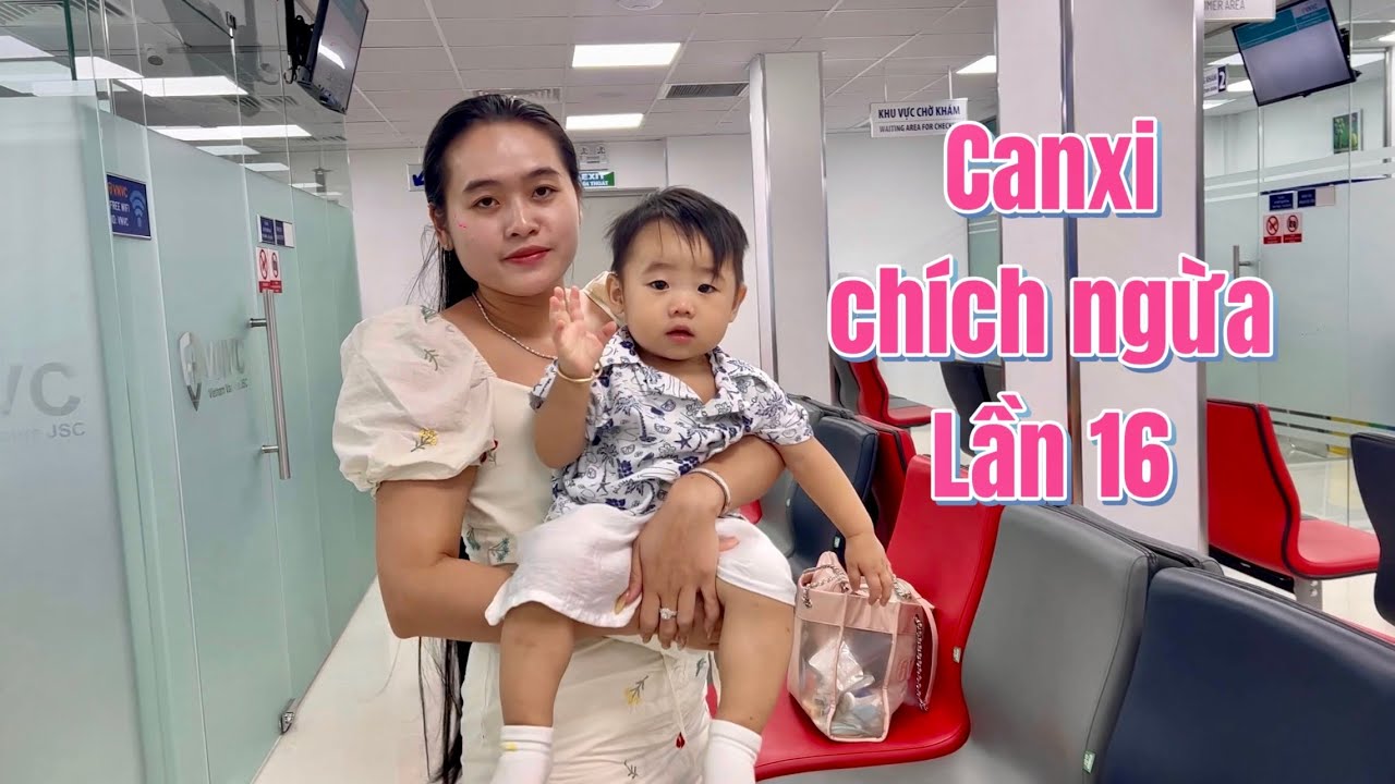 Canxi chích ngừa lần thứ 16 rồi ông bà cô chú ơi 😍😍