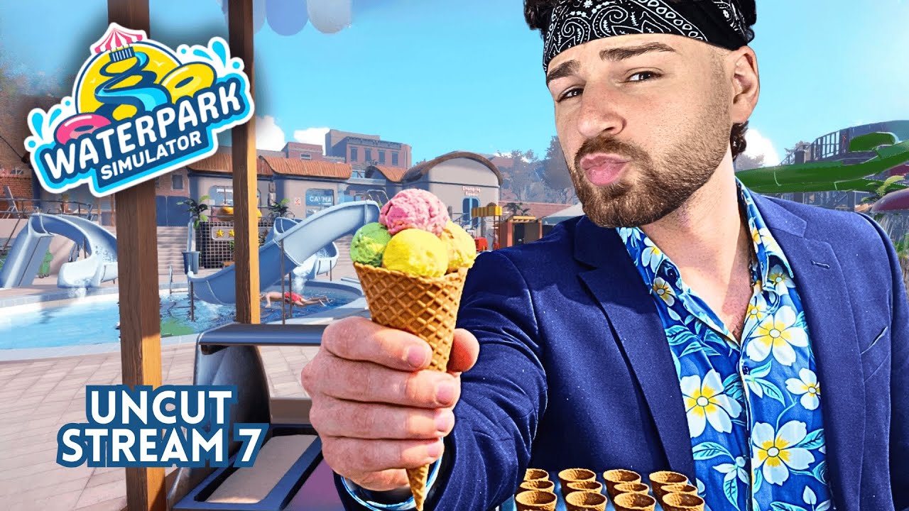 Alles geht kaputt aber wir haben jetzt Eis 😁 - Waterpark Simulator - Stream 7 Live Lets Play | Uncut