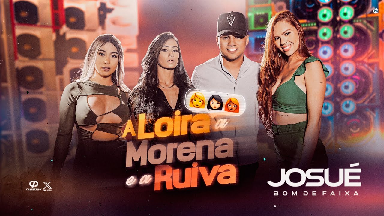 Josu&eacute; Bom De Faixa - A LOIRA, A MORENA E A RUIVA (Toca o Forr&oacute; Bota Elas Pra Dan&ccedil;ar) (Clipe Oficial)