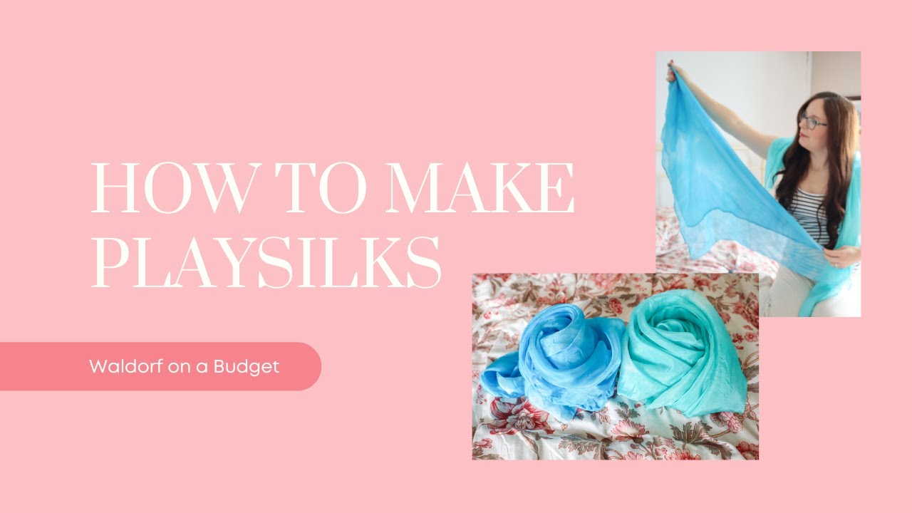 HOW TO MAKE PLAYSILKS || WALDORF ON A BUDGET