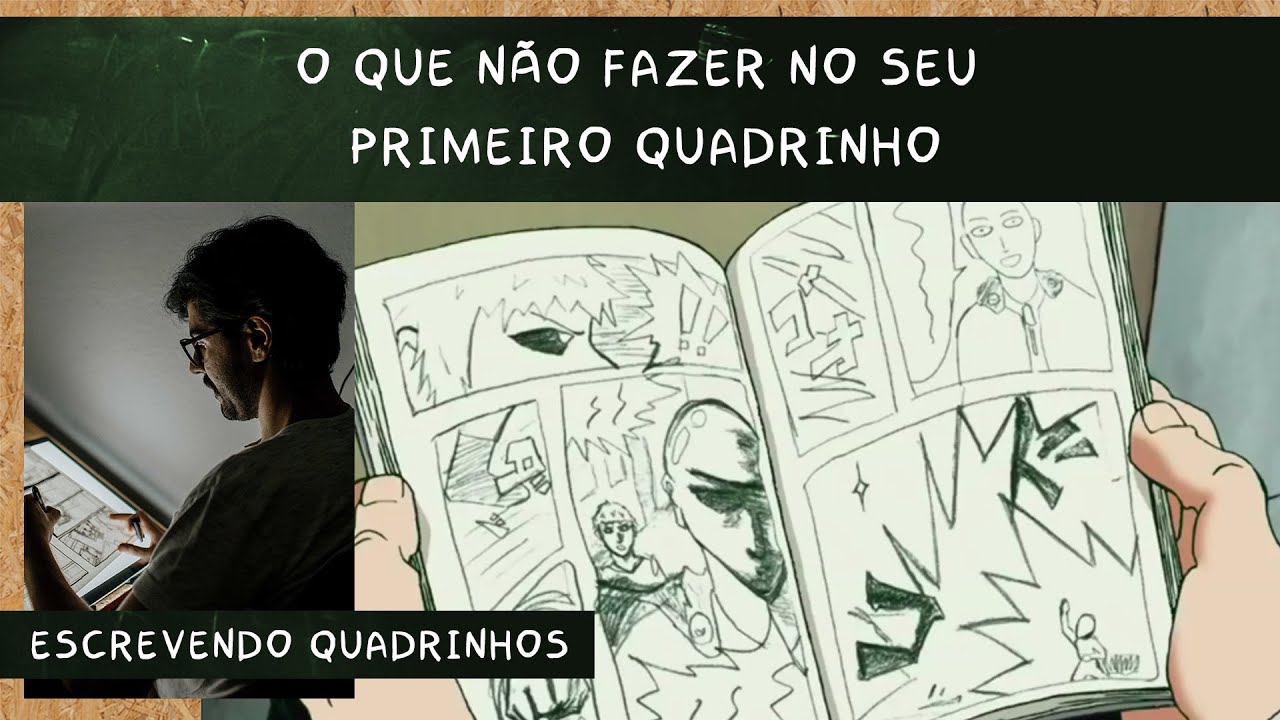 O que Não Fazer no seu Primeiro Quadrinho | ESCREVENDO QUADRINHO