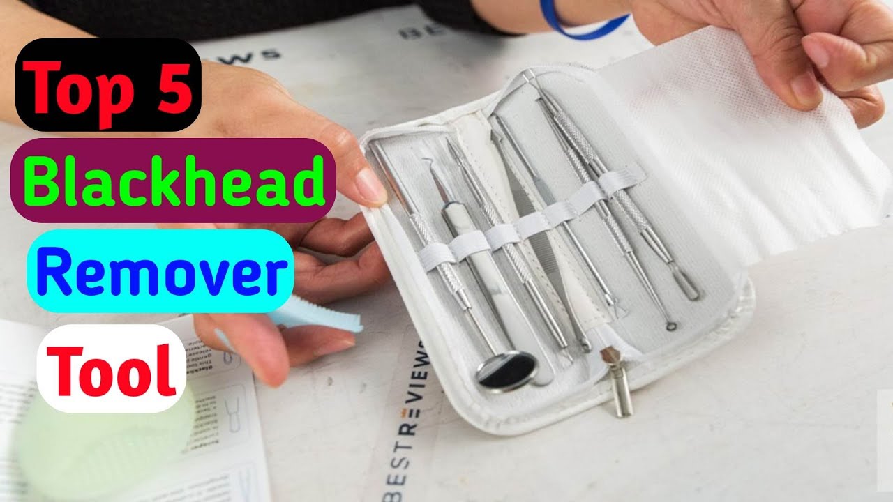 ✅ Top 5: Best Blackhead Remover Tool 2023 [Reviewed & Buying Guide]