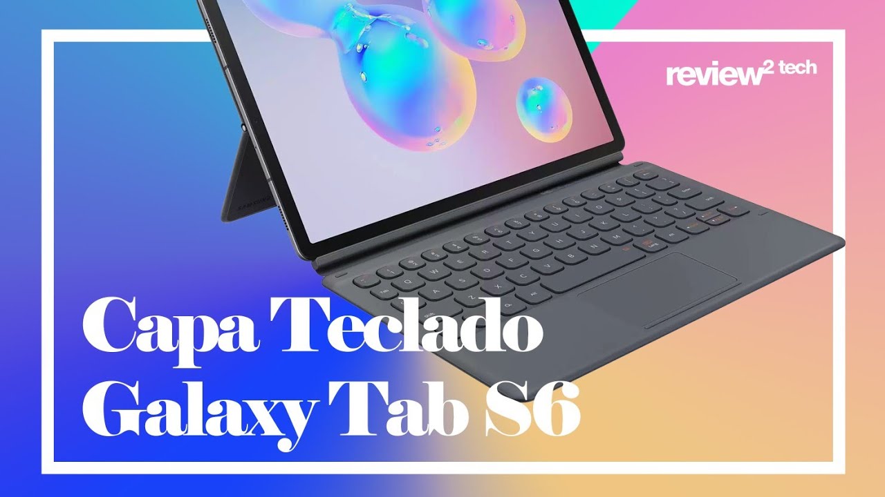 Capa Teclado Samsung para o Galaxy Tab S6! Vale a pena?
