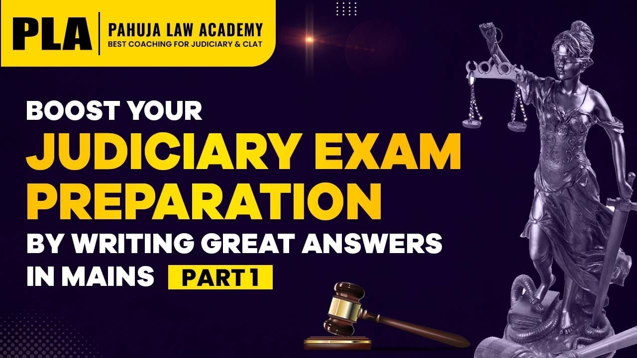 Boost Your Judiciary Exam Preparation by Writing Great Answers in Mains  - Part 1 | Judiciary Exam