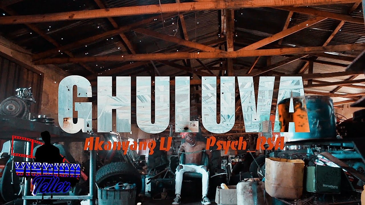 Akanyang LJ ft Psych RSA - Ghuluva  (Official Music Video)