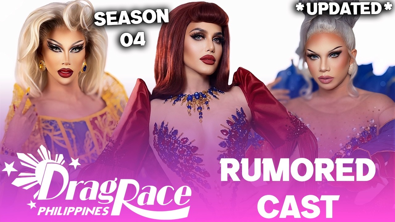 Drag Race Philippines S4 *ОБНОВЛЕНО* Предполагаемый состав участников - RuPaul's Drag Race