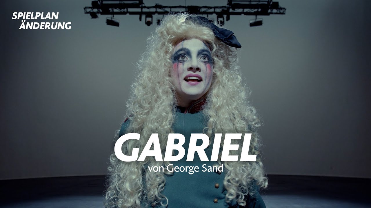 F.A.Z.-Spielplanänderung – «Gabriel» von George Sand | Reg. Laura Laabs