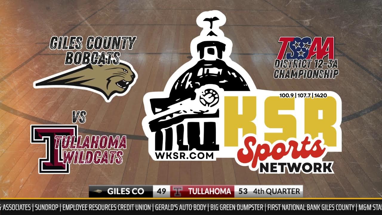 Giles County Bobcats vs Tullahoma for 12-3A Boy's District Championship