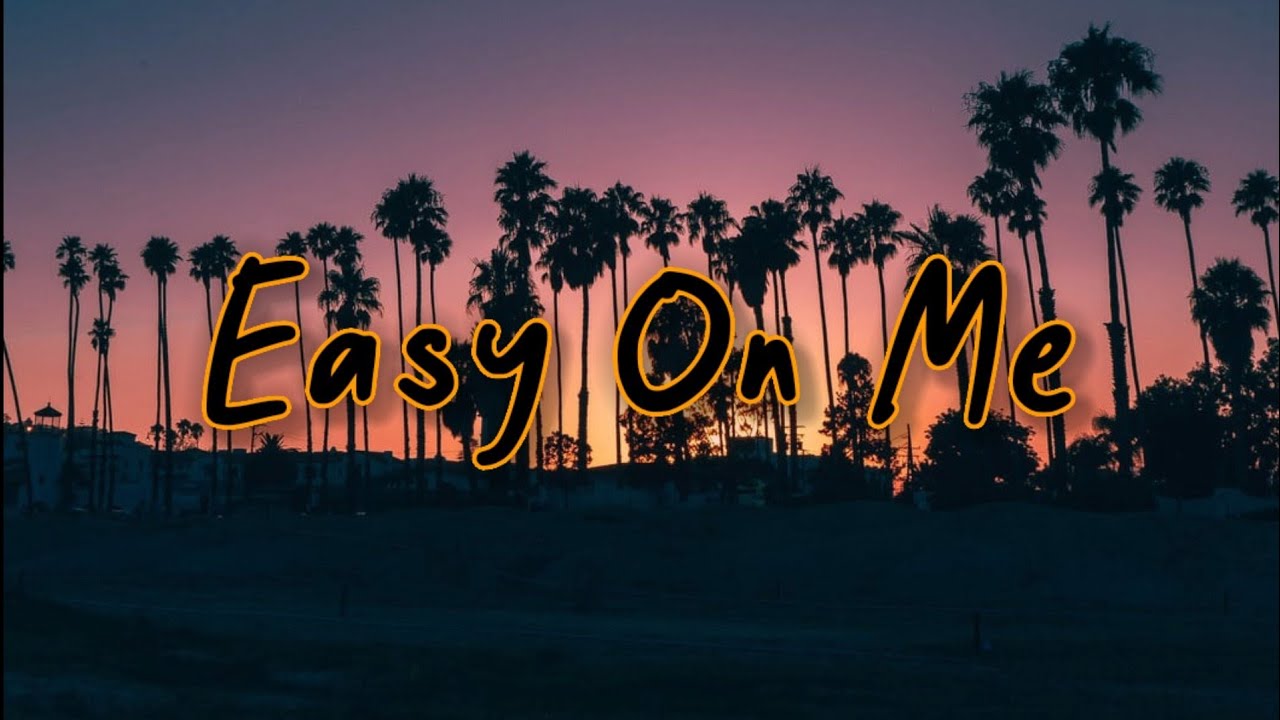 Adele - Easy On Me(Lyrics)🎧Male Version🎵