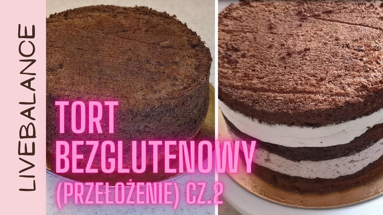 Tort bezglutenowy, cz.2 przełożenie.