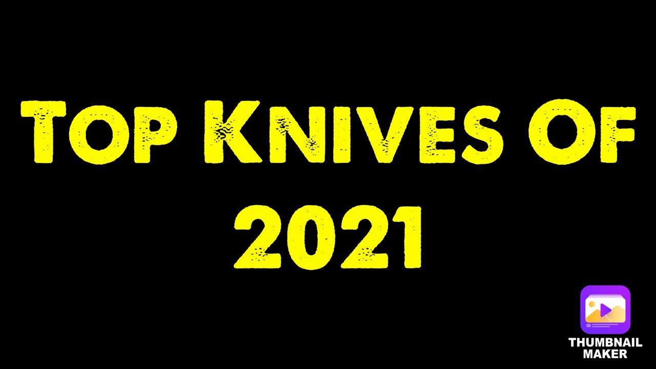 Knives of the Year 2021