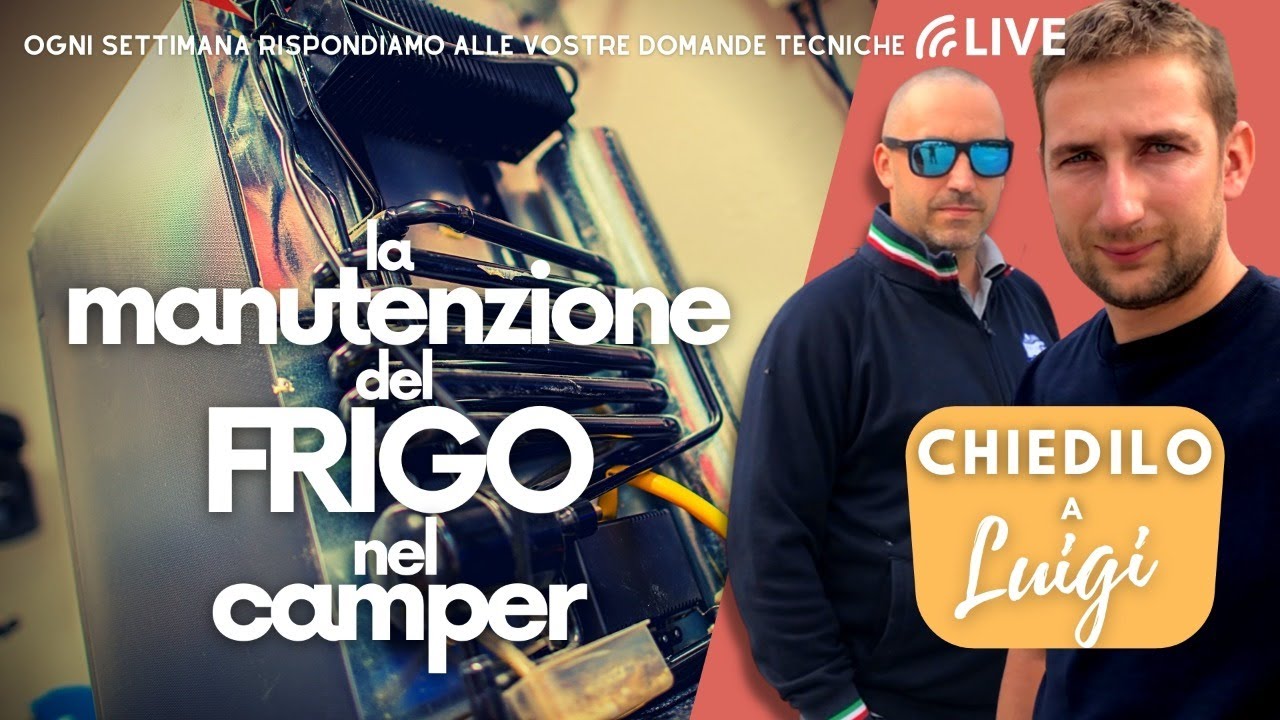 Manutenzione Frigo Camper ▪️ CHIEDILO A LUIGI
