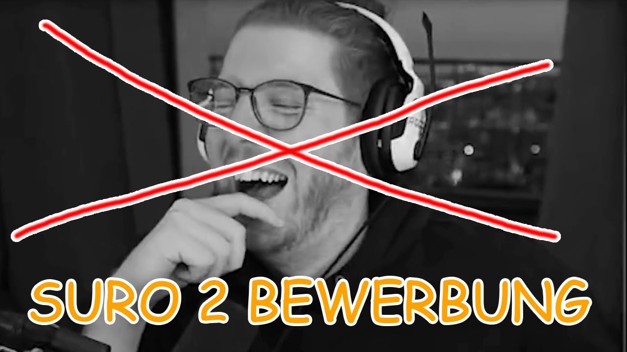 SURO 2 BEWERBUNG ! Trau dich Unge....