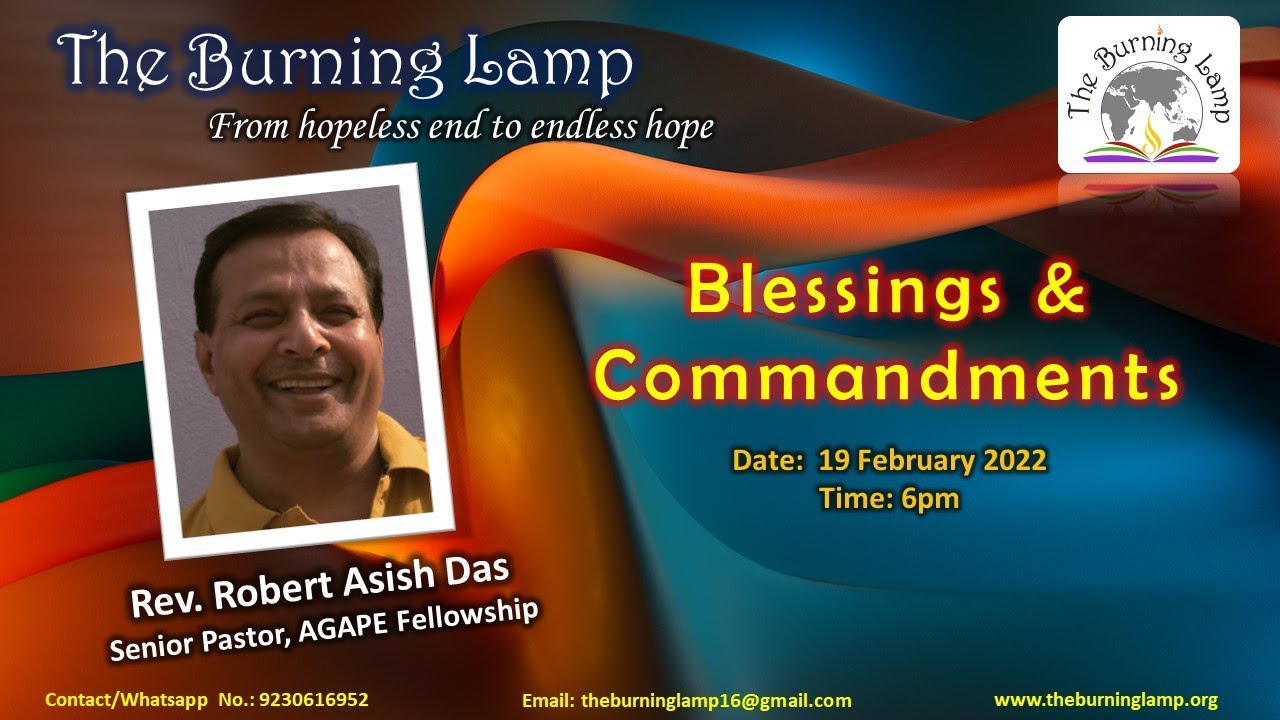 The Burning Lamp Sunday Message by Pastor Robert Asish Das (Bobby Das) on 'Blessing & Commandment