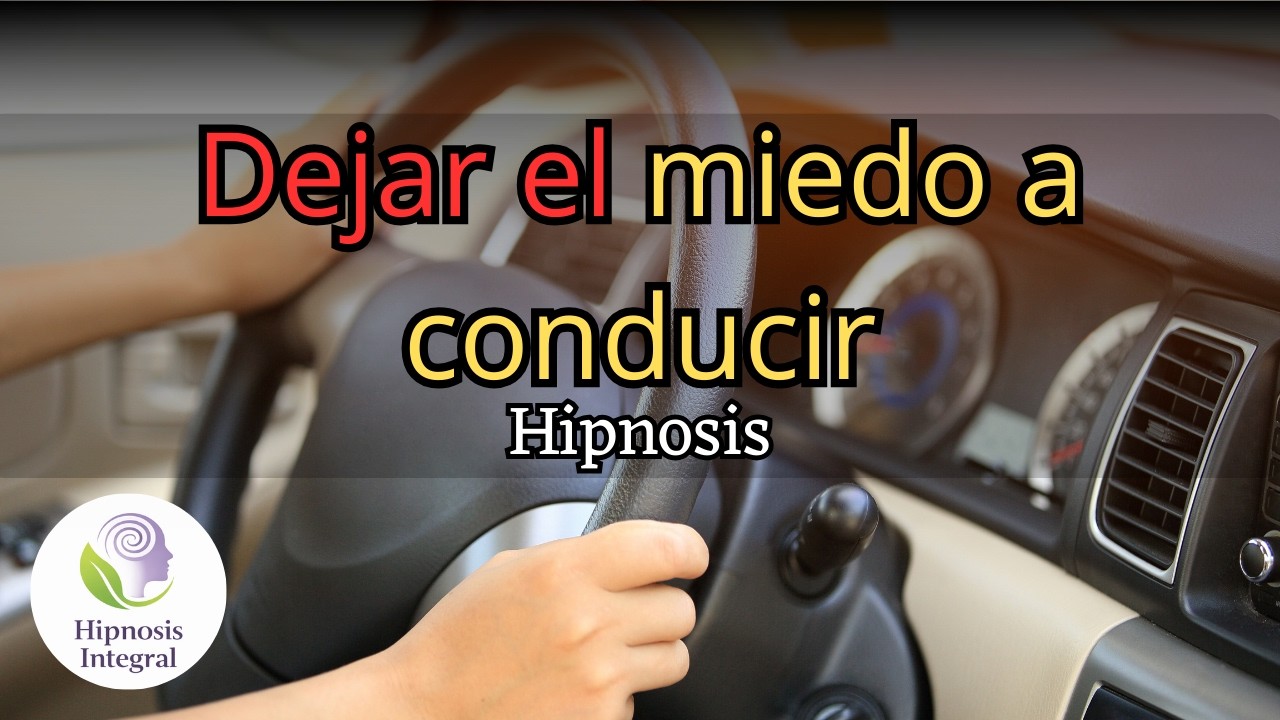 Perder el miedo a conducir, HIPNOSIS (Recupera tu seguridad al volante)