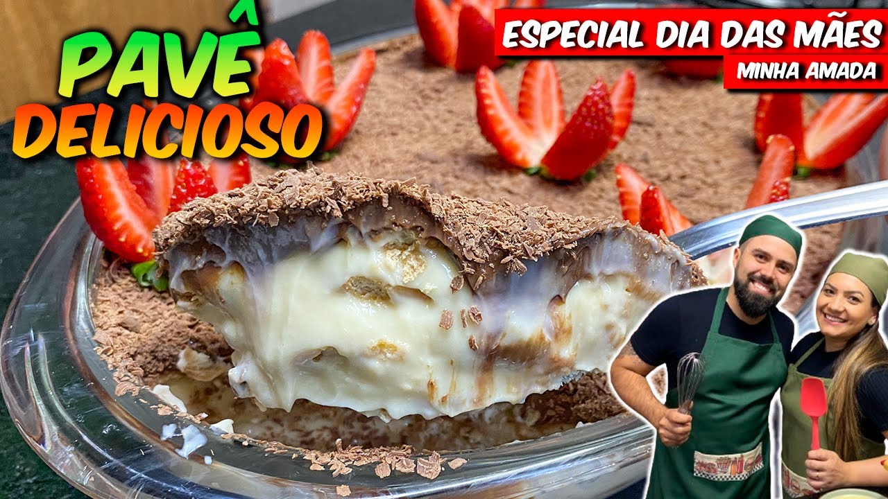 PAVÊ DELICIOSO - ESPECIAL DIA DAS MÃES
