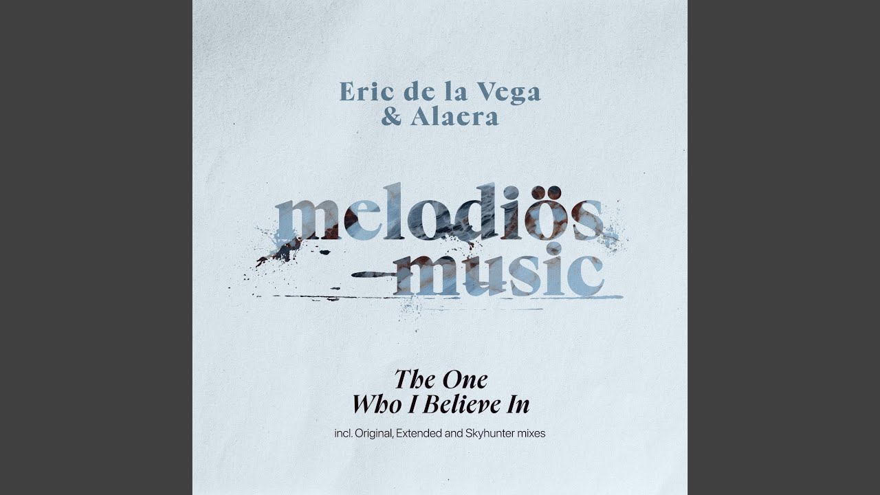 The One Who I Believe In (Extended Mix)