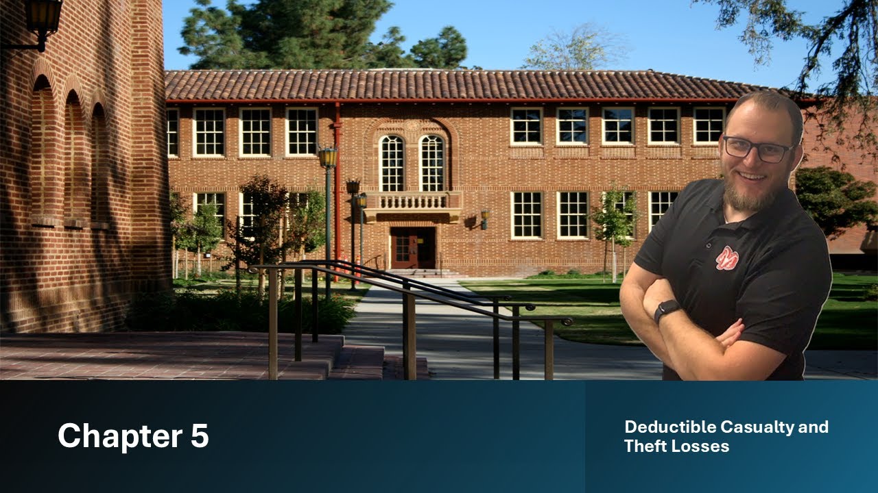 Chapter 5 - Deductible Casualty and Theft Losses