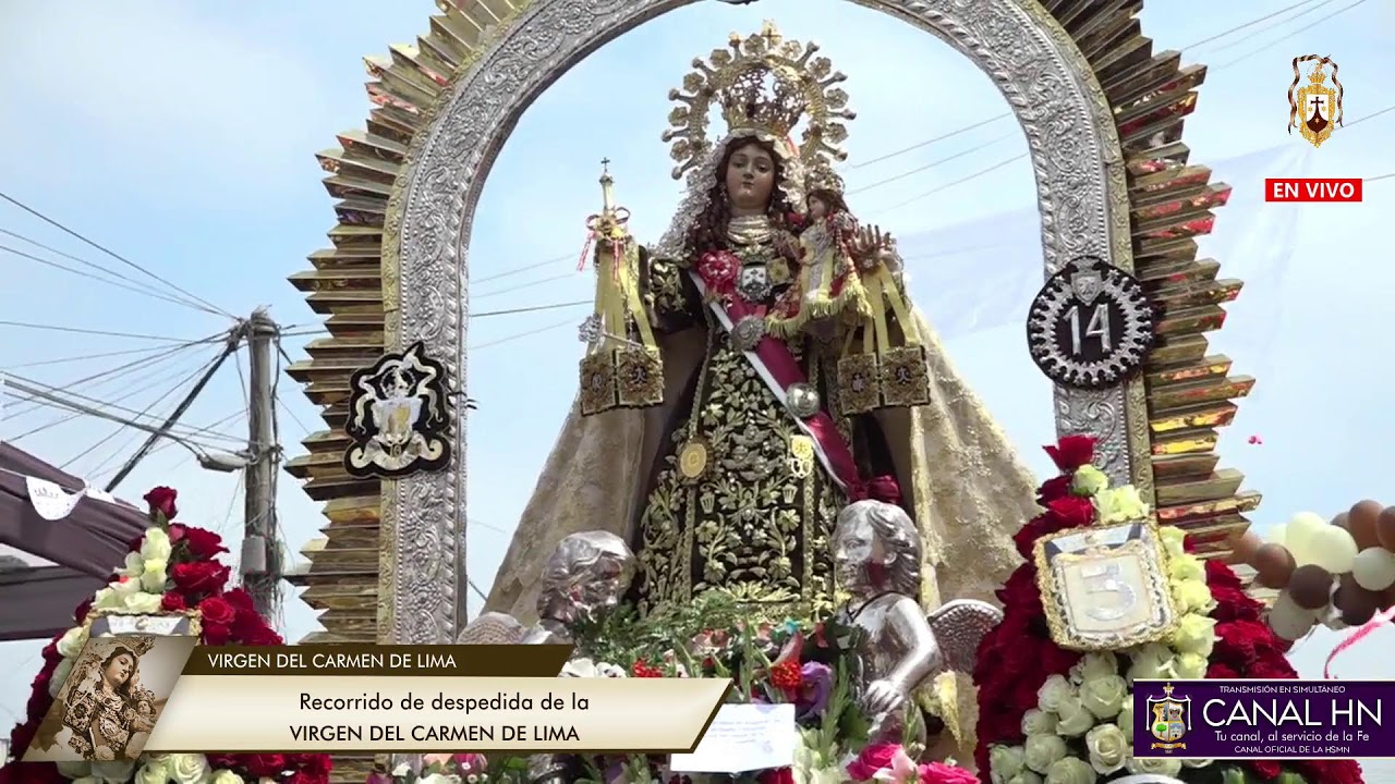 Recorrido procesional de despedida de nuestra madre la Santísima Virgen del Carmen de Lima