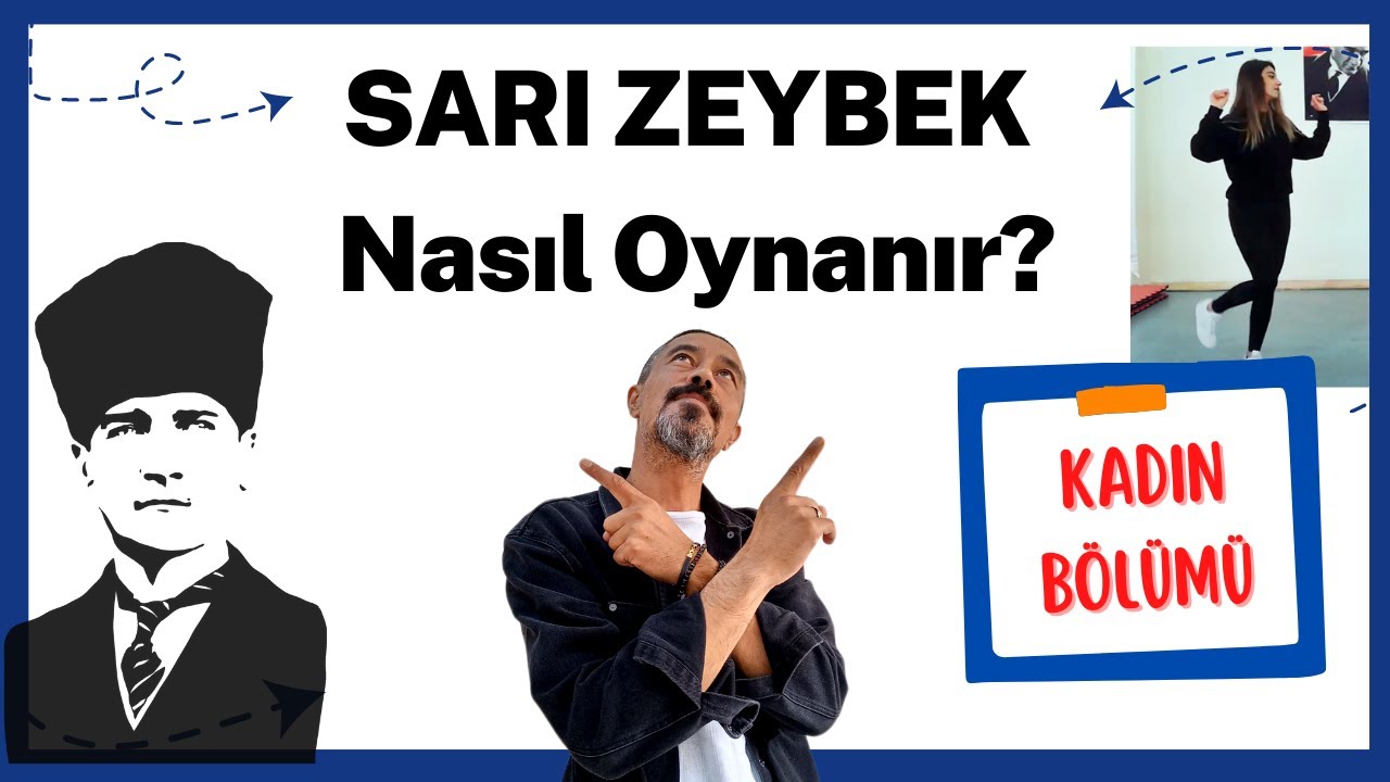 Sarı Zeybek Nasıl Oynanır? KADIN Figürleri Eğitim Videosu . Anlatım - Prova - Müzikli Çalışma