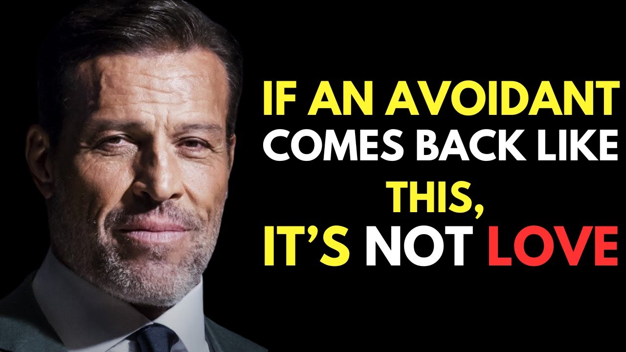 IF AN AVOIDANT COMES BACK LIKE THIS, IT'S NOT LOVE | TONY ROBBINS Motivation |