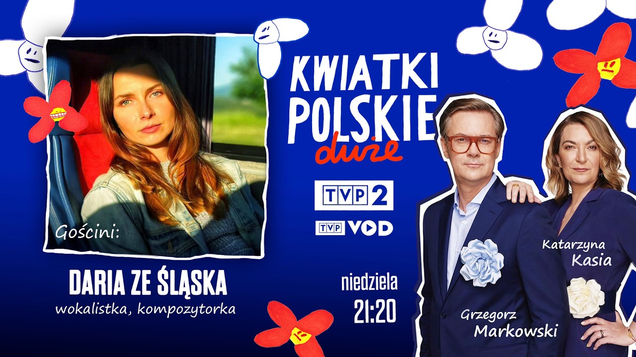 Gościni: Daria ze Śląska | KWIATKI POLSKIE DUŻE | 17.05.2026 (TVP2 g. 21:20)