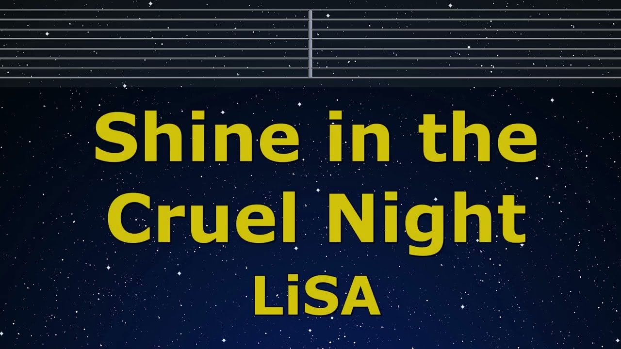 Karaoke♬ Shine in the Cruel Night - LiSA【No Guide Melody】  Instrumental Romanized Damon Slayer
