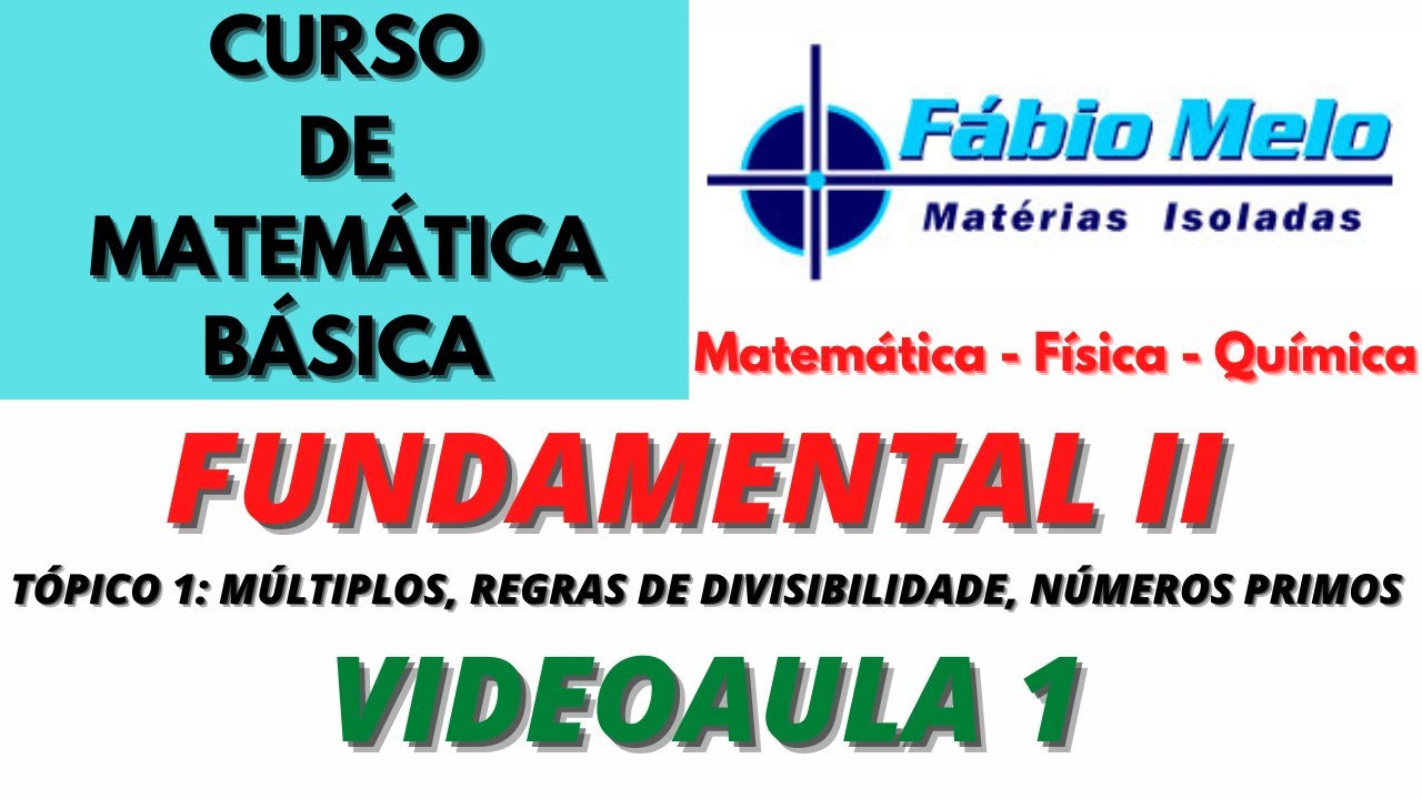 CURSO DE MATEMÁTICA BÁSICA - NÍVEL FUNDAMENTAL 2