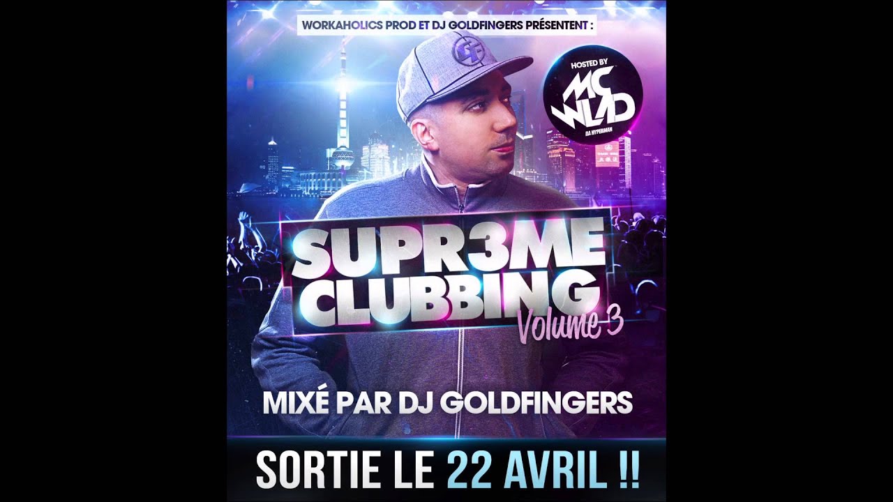 DJ GOLDFINGERS FEAT WLAD MC INTRO SUPREME CLUBBING VOLUME 3