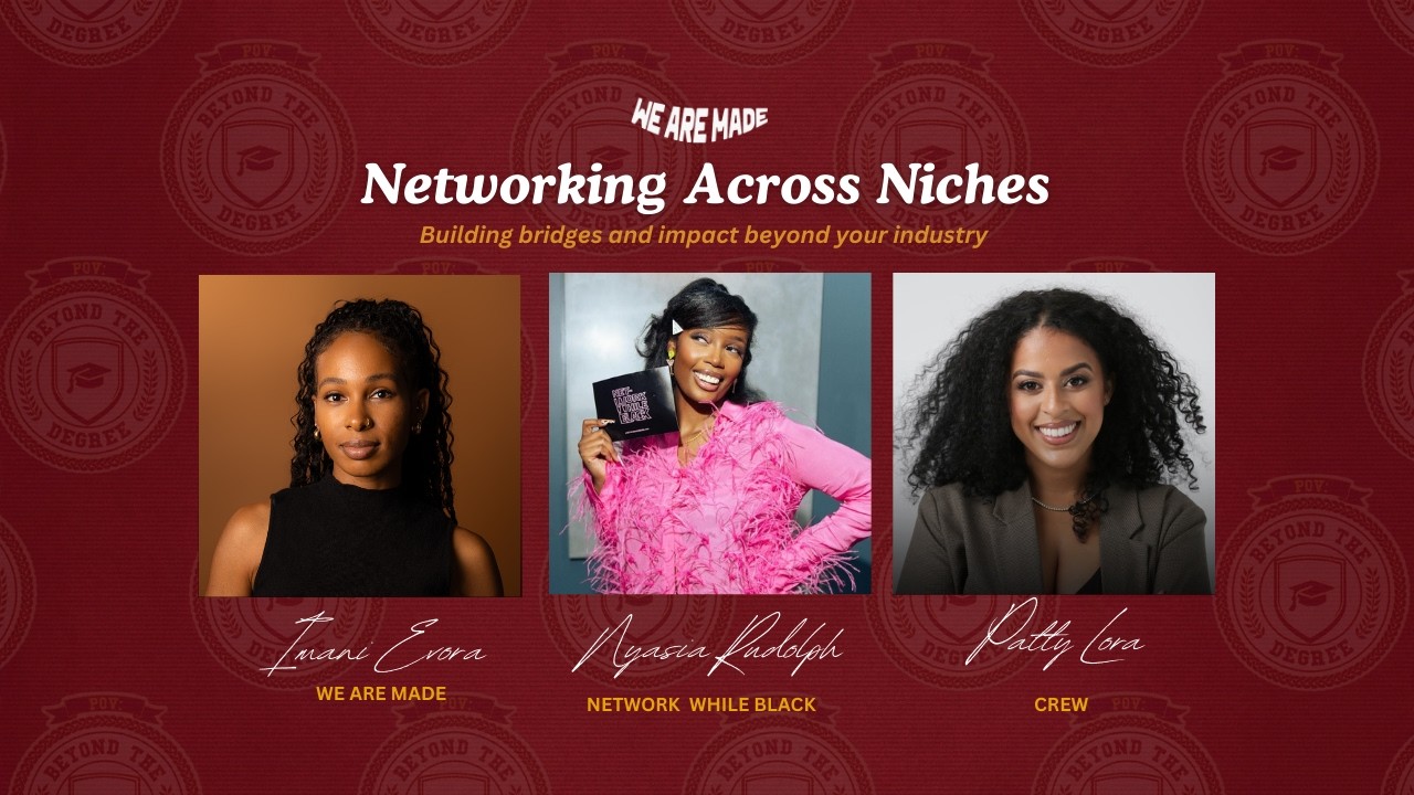 POV: Beyond the Degree | Networking Across Niches