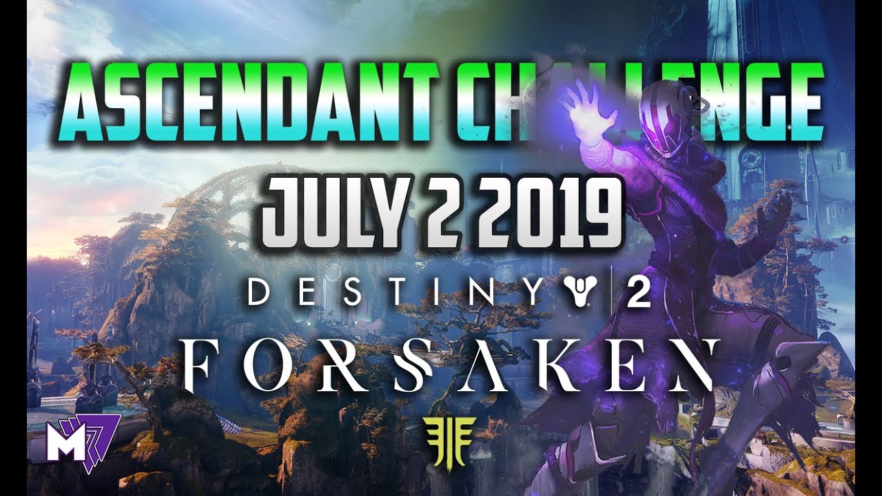 Ascendant Challenge Solo Guide July 2 2019 | Destiny 2 Forsaken | Taken Eggs & Lore Locations