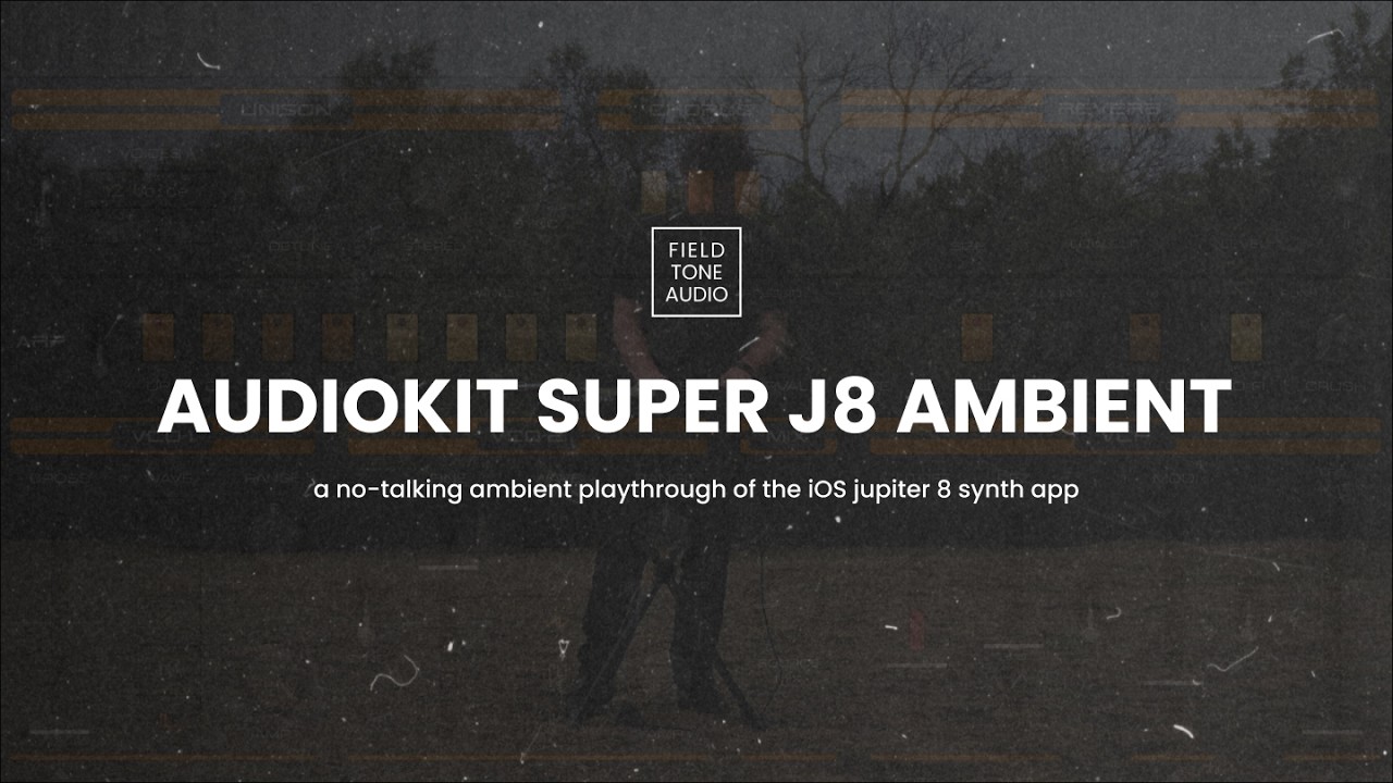 AudioKit Super J8 Synth (No Talking Ambient Performance)