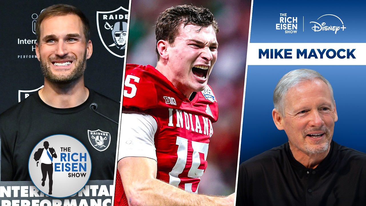 Mike Mayock: How the Raiders Should Mesh Kirk Cousins & Fernando Mendoza | The Rich Eisen Show