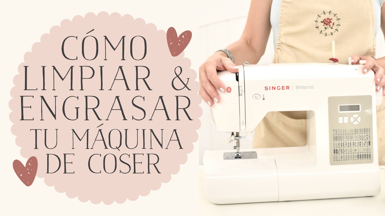 EP. 1: Cómo Limpiar & Engrasar tu Máquina de Coser Doméstica - Paso a Paso
