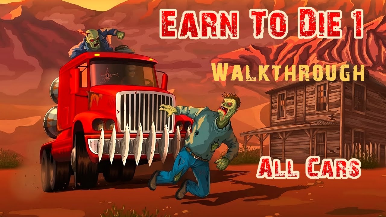 Earn To Die 1 🏁💀 Все тачки - Прохождение