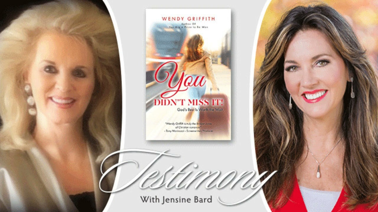 Testimony - Wendy Griffith - You Didn't  Miss It!