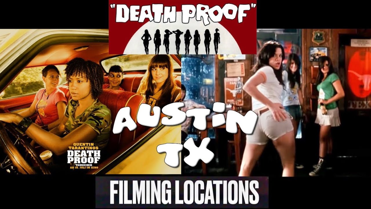 DEATH PROOF FILMING LOCATIONS AUSTIN TX (THEN & NOW 14YRS LATER)