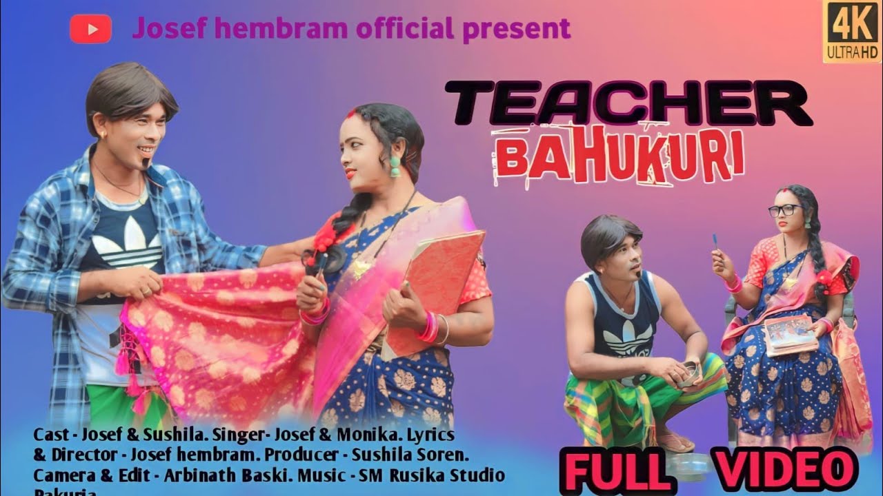 TEACHER BAHUKURI // NEW SANTHALI FULL VIDEO 2023 // JOSEF HEMBRAM & SUSHILA SOREN.