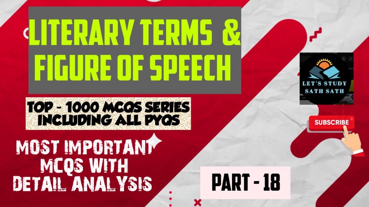 LITERARY TERMS & FIGURE OF SPEECH/TOP1000 MCQS/IMPORTANT FOR ALL ENGLISH LITERATURE EXAM/PART - 18