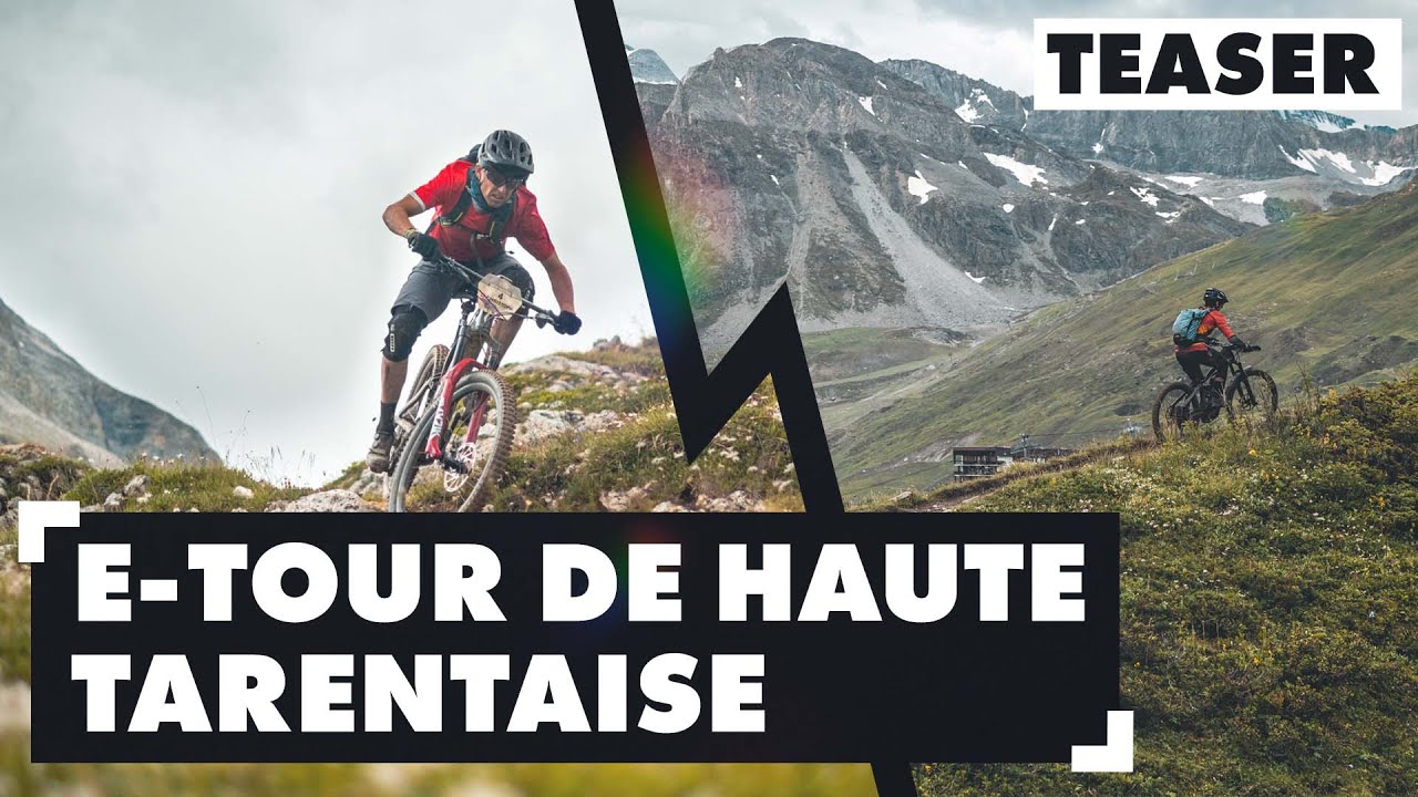 The E-Tour de Haute Tarentaise I July 29-30