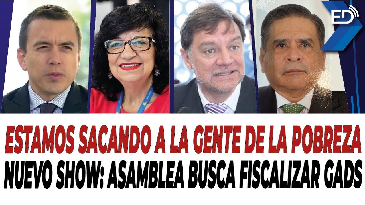 🔴 EN VIVO 🔴 Estamos sacando a la gente de la pobreza | Nuevo show: Asamblea busca fiscalizar GADS.
