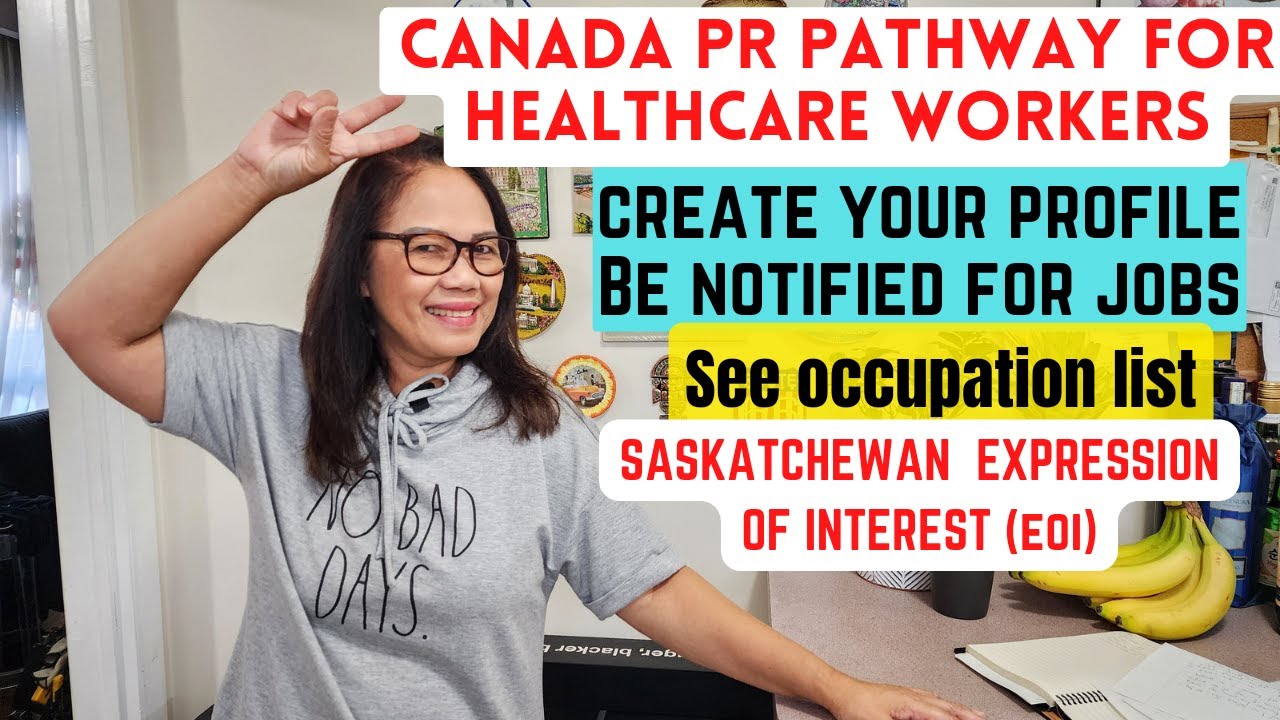 CANADA PR PATHWAY FOR HEALTH CARE WORKERS/SASKATCHEWAN EXPRESSION OF INTEREST #canada #lifeincanada