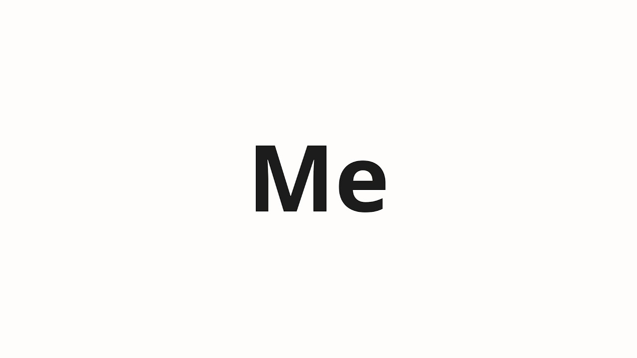 How to pronounce Me | Ме (Me in Russian)