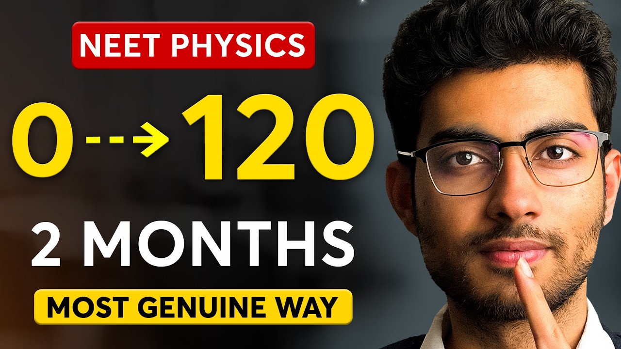 Most *GENUINE* Way to score 120+ in Physics in 2 Months ! | Aayush sir